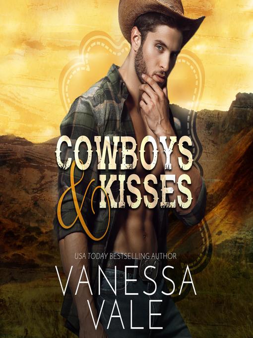 Title details for Cowboys & Kisses by Vanessa Vale - Available